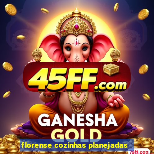 florense cozinhas planejadas